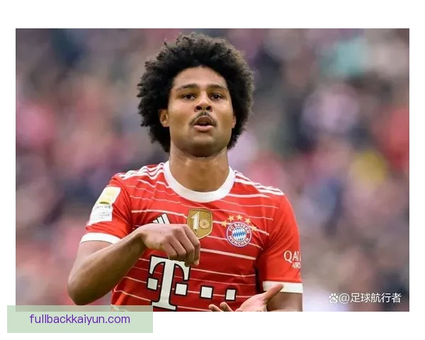 格纳布里比赛强度逐渐提升，状态回暖引发关注